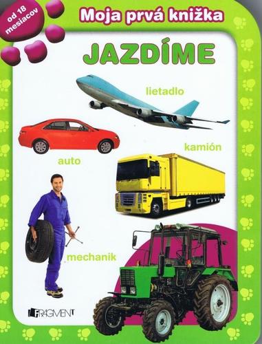 Obrázok Moja prvá knižka – Jazdíme
