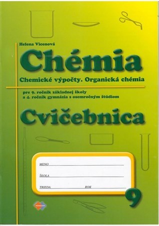 Obrázok Cvičebnica - Chémia pre 9. ročník základnej školy a 4. ročník gymnázia s osemročným štúdiom