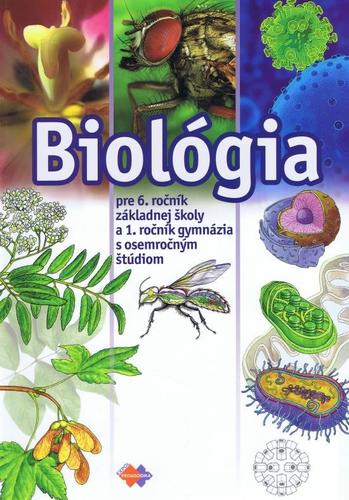 Obrázok Biológia pre 6. ročník ZŠ a 1.ročník gymnázia s osemročným štúdiom