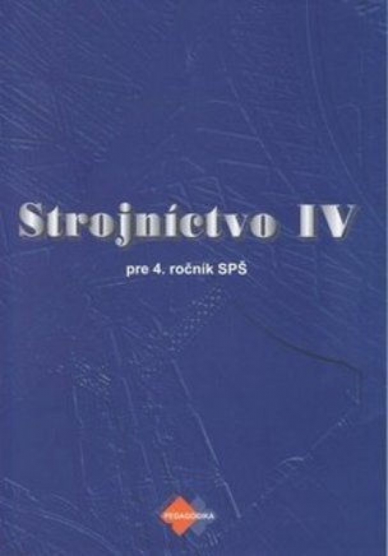 Obrázok Strojníctvo pre 4. ročník SPŠ, technické a informatické služby