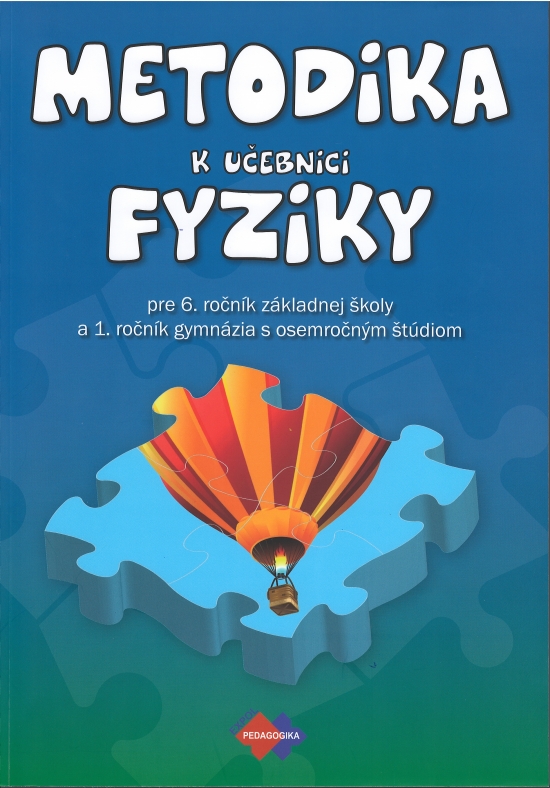 Obrázok Metodika k učebnici fyziky pre 6. ročník základnej školy a 1. ročník gymnázia s osemročným štúdiom