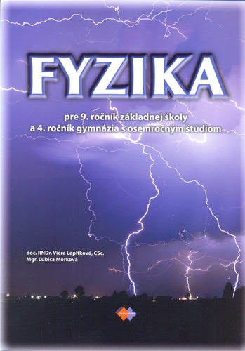 Obrázok Fyzika pre 9. ročník základnej školy a 4. ročník gymnázia s osemročným štúdiom