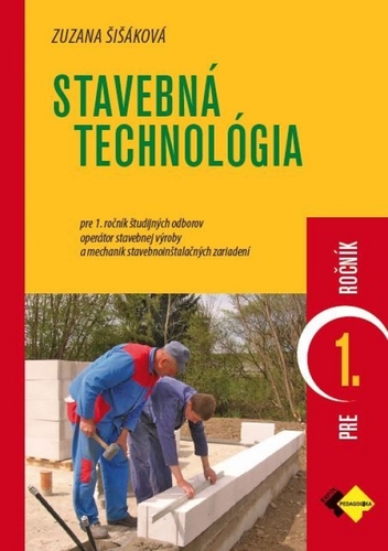 Obrázok Stavebná technológia pre 1. ročník ŠO operátor ST