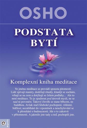 Obrázok Podstata bytí - Komplexní kniha o medita