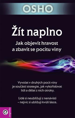 Obrázok Žít naplno - Jak objevit hravost a zbavit se pocitu viny