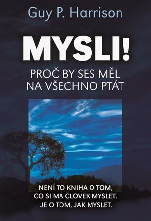 Obrázok Mysli! - Proč by ses měl na všechno ptát