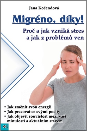 Obrázok Migréno, díky! - Proč a jak vzniká stres