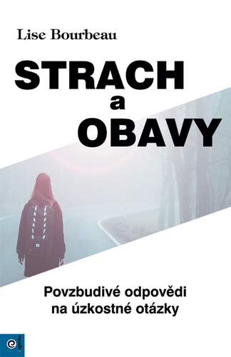 Obrázok Strach a obavy - Povzbudivé odpovědi na