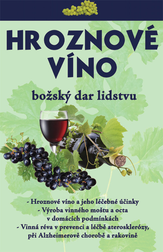 Obrázok Hroznové víno – Božský dar lidstvu