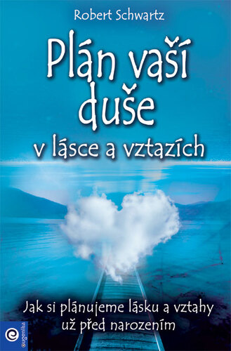 Obrázok Plán vaší duše v lásce a vztazích - Jak si plánujeme lásku a vztahy už před narozením