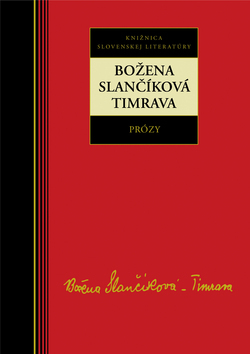 Obrázok Prózy - Božena Slančíková-Timrava