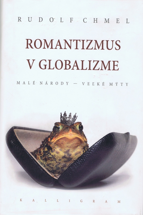 Obrázok Romantizmus v globalizme - Malé národy - veľké mýty