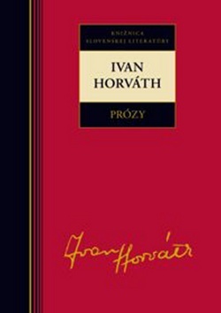 Obrázok Ivan Horváth - Prózy