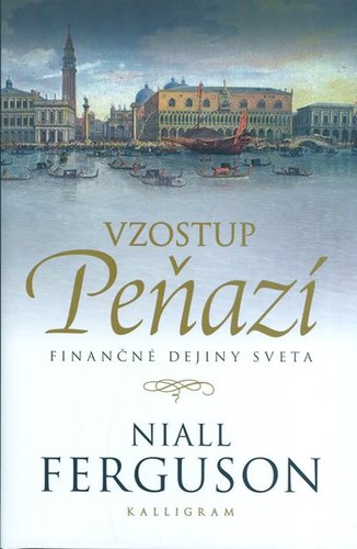 Obrázok Vzostup peňazí - Finančné dejiny sveta -2.vyd.