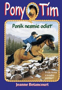 Obrázok Poník nesmie odísť (Pony Tím 2)