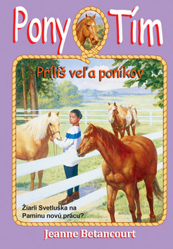 Obrázok Príliš veľa poníkov (Pony Tím 6)