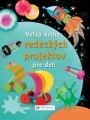 Obrázok Veľká kniha vedeckých projektov pre deti