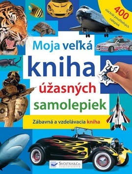 Obrázok Moja veľká kniha úžasných samolepiek