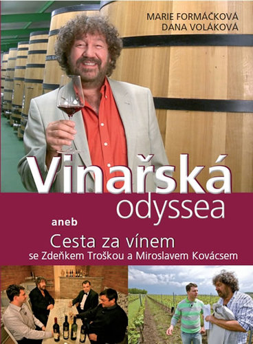 Obrázok Vinařská odyssea aneb Cesta za vínem se Zdeňkem Troškou a Miroslavem Kovácsem