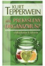 Obrázok Máte prekyslený organizmus?