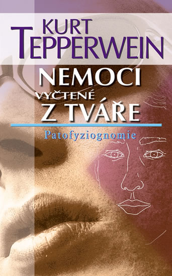 Obrázok Nemoci vyčtené z tváře - Patofyziognomie - 2. vydání