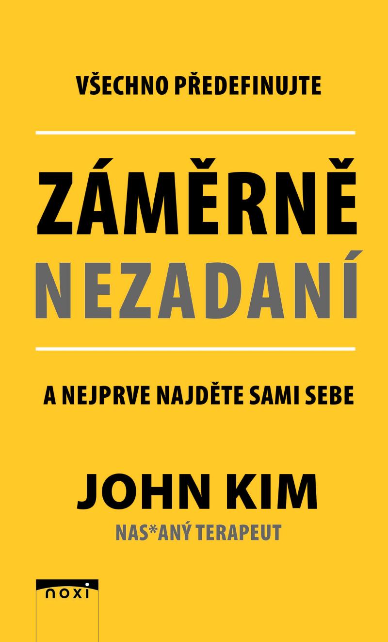 Obrázok Záměrně nezadaní - Všechno předefinujte a nejprve najděte sami sebe