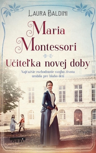 Obrázok Maria Montessori - Učiteľka novej doby