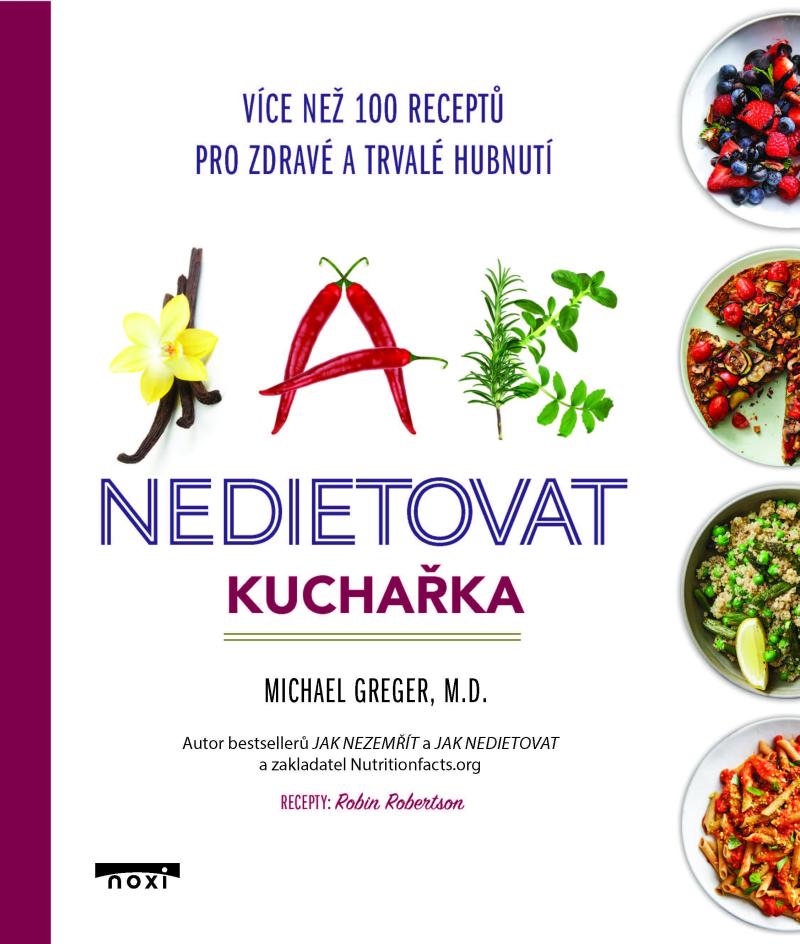 Obrázok Jak nedietovat - Kuchařka více než 100 receptů pro zdravé a trvalé hubnutí