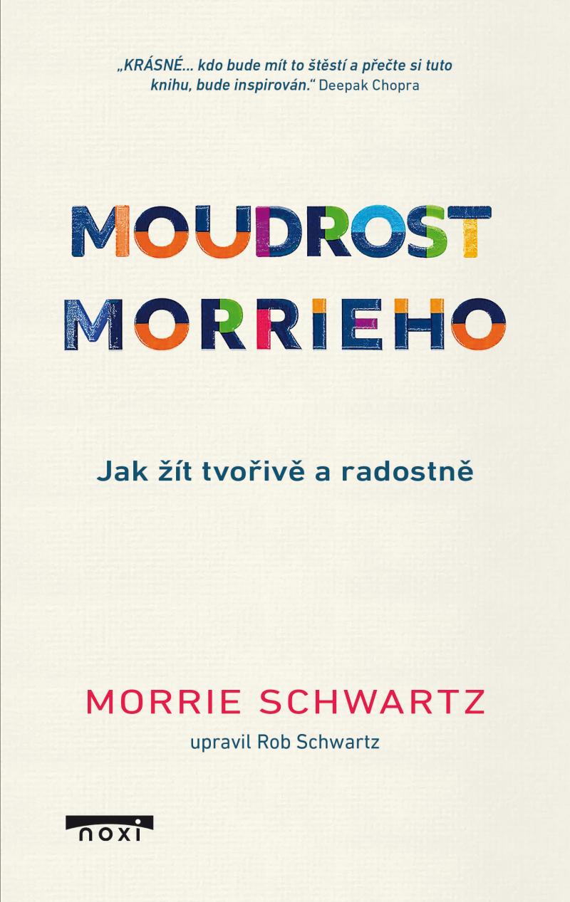 Obrázok Moudrost Morrieho - Jak žít tvořivě a radostně