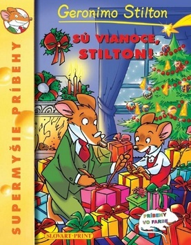 Obrázok Sú Vianoce, Stilton! - Supermyšie príbehy