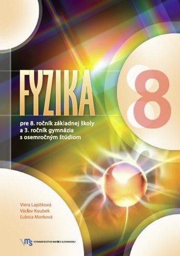 Obrázok Fyzika pre 8. ročník základnej školy a 3. ročník gymnázia