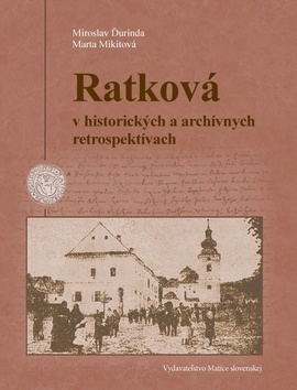 Obrázok Ratková v historických a archívnych retrospektívach