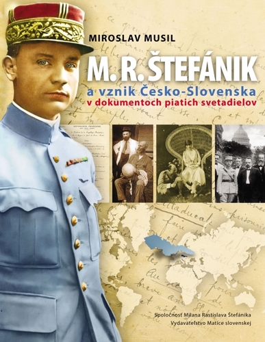 Obrázok M. R. Štefánik a vznik Česko-Slovenska