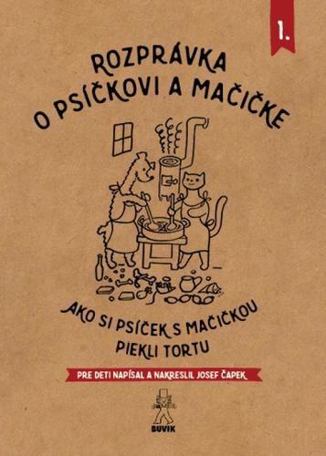 Obrázok Rozprávka o psíčkovi a mačičke 1.- Ako piekli tortu