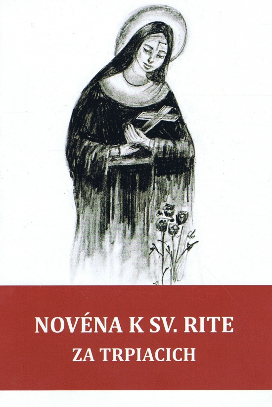 Obrázok Novéna k sv.Rite za trpiacich - 2. vydanie