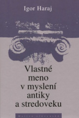 Obrázok Vlastné meno v myslení antiky a stredoveku