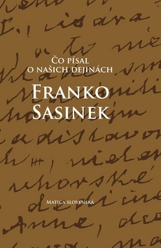 Obrázok Čo písal o našich dejinách Franko Sasinek