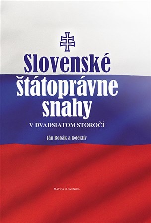 Obrázok Slovenské štátoprávne snahy v dvadsiatom storočí