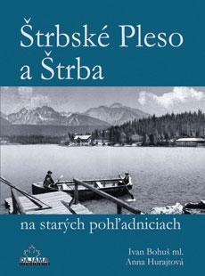 Obrázok Štrbské Pleso a Štrba na starých pohľadniciach