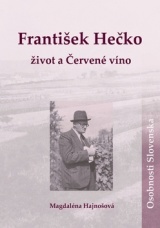 Obrázok František Hečko -život a Červené víno