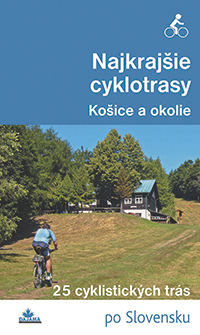 Obrázok Najkrajšie cyklotrasy – Košice a okolie