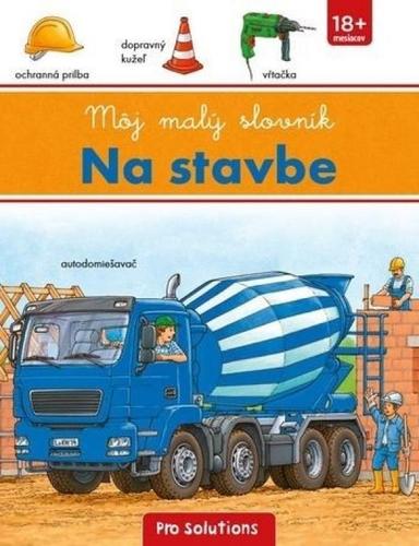 Obrázok Môj malý slovník - Na stavbe