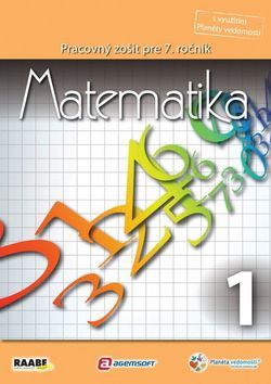 Obrázok Matematika pre 7. ročník základnej školy a 2. ročník gymnázií s osemročným štúdiom/1. polrok
