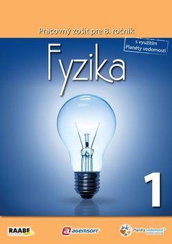 Obrázok Fyzika 1 pre 8. ročník základnej školy a 3. ročník gymnázií s osemročným štúdiom