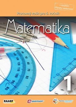 Obrázok Matematika pre 6. ročník základnej školy a 1. ročník gymnázií s osemročným štúdiom/1. polrok