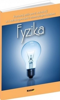 Obrázok Fyzika pre 8. ročník ZŠ a 3. ročník gymnázií s osemročným štúdiom
