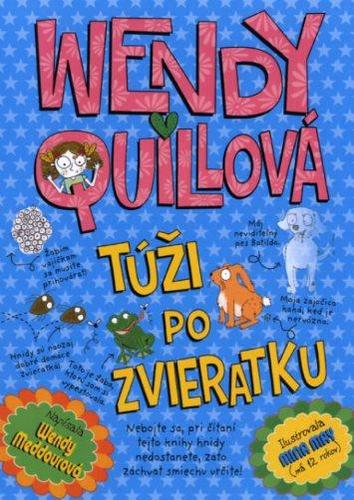 Obrázok Wendy Quillová túži po zvieratku