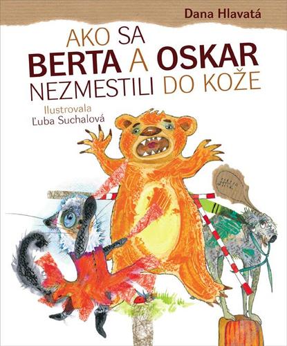 Obrázok Ako sa Berta a Oskar nezmestili do kože