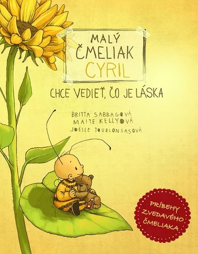 Obrázok Malý čmeliak Cyril chce vedieť, čo je láska