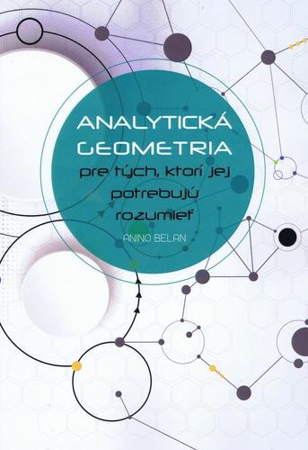 Obrázok Analytická geometria pre tých, ktorí jej potrebujú rozumieť